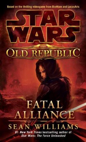 [Star Wars 12] • [Star Wars: The Old Republic (Publication Order) 01] • The Old Republic - Fatal Alliance